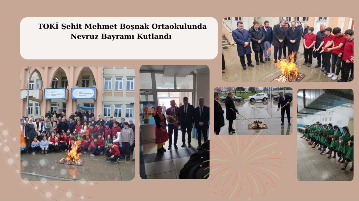 TOKİ Şehit Mehmet Boşnak Ortaokulunda  Nevruz Bayramı Kutlandı.